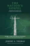 The Nation's Gospel Volume 3 (1900-1945) Revival to Reports - Spreading the Christian faith in Britain since the Reformation